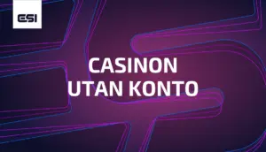 Casino utan konto – Spela direkt utan registrering 2025